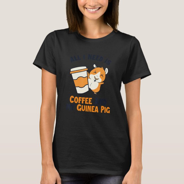 Coffee and my Guinea Pig Guinea Pig Breeder Guinea T-Shirt (Vorderseite)