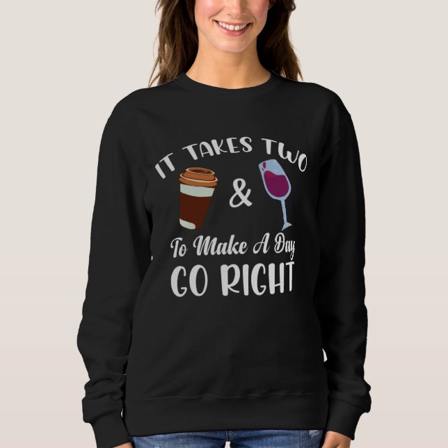 Coffee And Wine Sweatshirt (Vorderseite)
