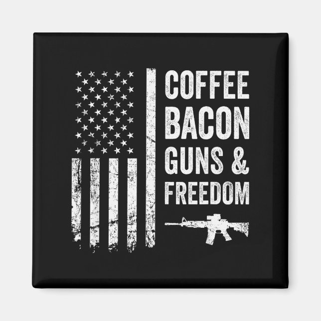 Coffee Bacon Guns &amp; Dom - Bbq Grill Funny Gun  Magnet (Vorne)