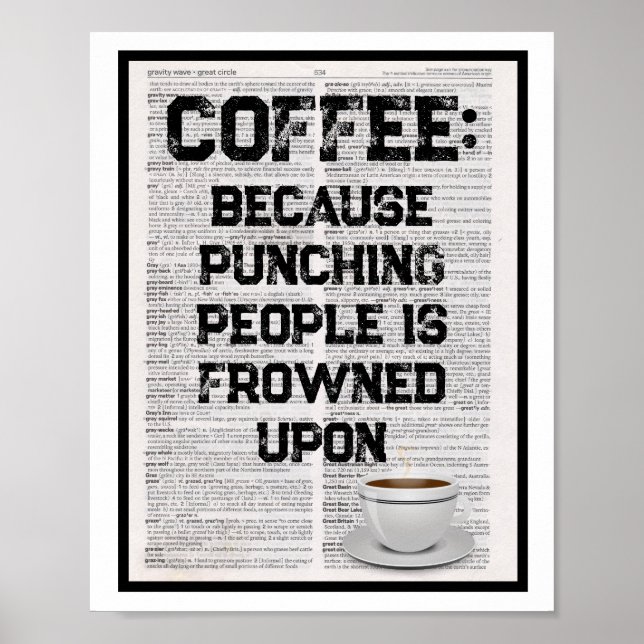 Coffee because punching people is frowned upon poster (Vorne)
