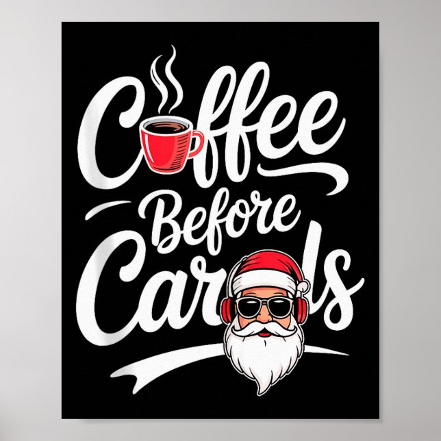 Coffee Before Carols Funny Caffeine Lover Christma Poster (Vorne)