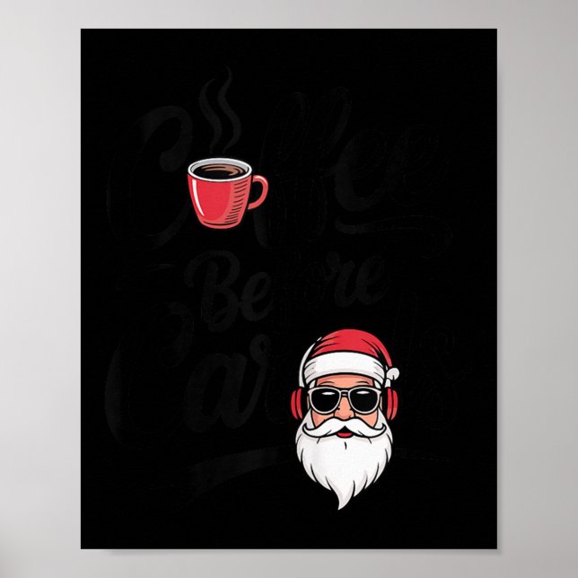 Coffee Before Carols Funny Caffeine Lover Christma Poster (Vorne)
