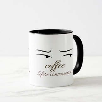Coffee Before Conversation Tasse. Tasse