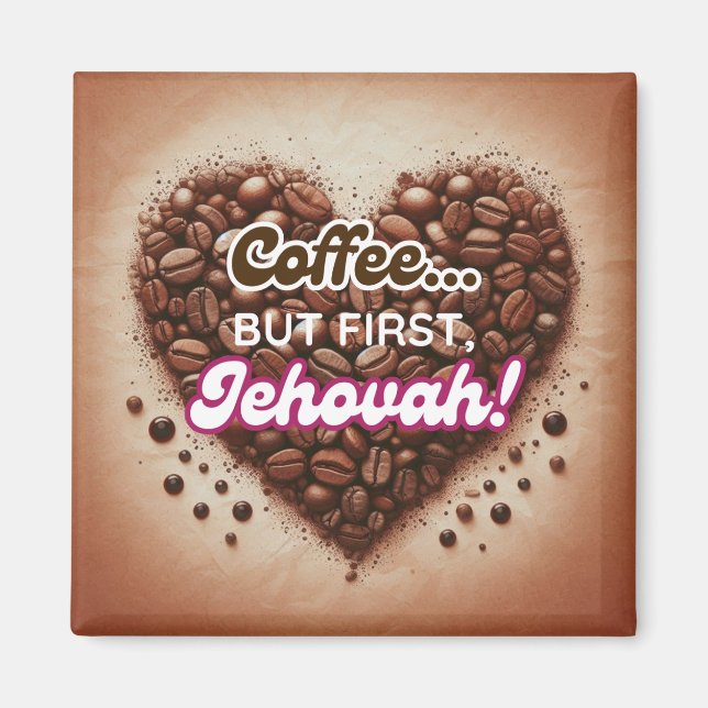 Coffee... but first, Jehovah! Magnet (Vorne)