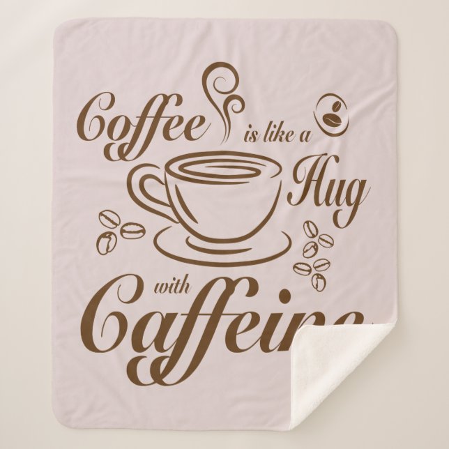 Coffee Caffeine Hugs calm & cozy for coffee lovers Sherpadecke (Vorderseite)