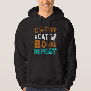 Coffee Cat Books Repeat, Leser und Kaffeeliebhaber Hoodie