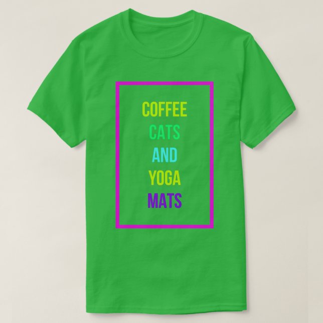 Coffee Cats Amp Yoga Mats Funny Coffeine Lover Spa T-Shirt (Design vorne)
