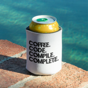 Coffee Code Kompilierung Komplett Funny Programmer Dosenkühler
