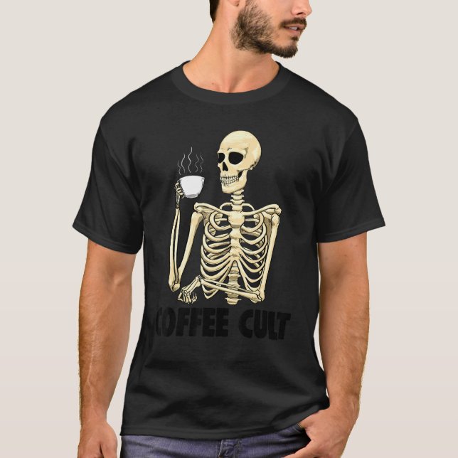Coffee Cult   Women Coffee Love Skeleton  T-Shirt (Vorderseite)