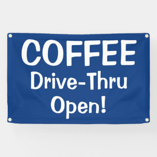 COFFEE Drive-Thru Open! Banner