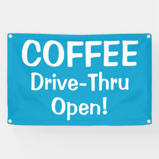 COFFEE Drive-Thru Open! Banner