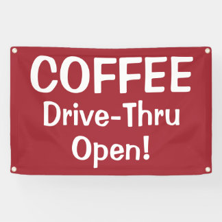 COFFEE Drive-Thru Open! Banner