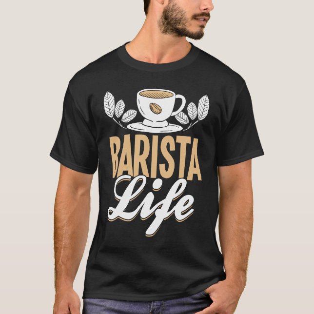 Coffee  Espresso Barista Cappuccino Latte  1 T-Shirt (Vorderseite)