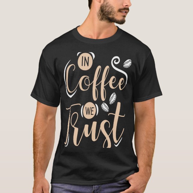 Coffee  Espresso Barista Cappuccino Latte  1 T-Shirt (Vorderseite)
