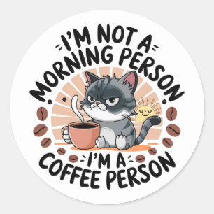 Coffee-First Attitude Fun Cat Design Runder Aufkleber