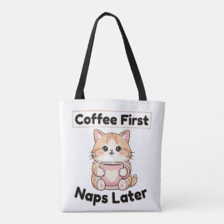 Coffee First Naps Later Cute Cat | Kawaii Coffee 