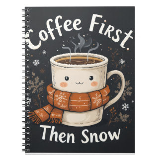 Coffee First, Then Snow – Winter Notebook Design Notizblock