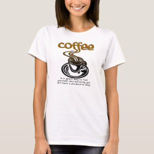 Coffee Fool Funny T - Shirt
