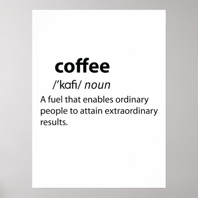 Coffee Funny Dictionary Definition Poster (Vorne)