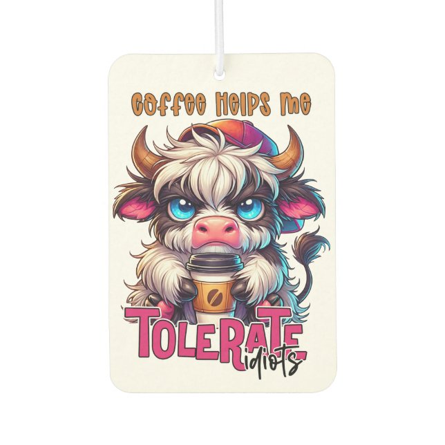 Coffee Helps Me Tolerate Idiots  Autolufterfrischer (Vorderseite)