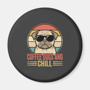 Coffee Hunde und Chill Retro Pug Magnet