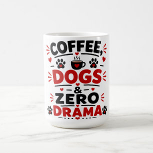 Coffee Hunde Zero Drama Kaffeetasse