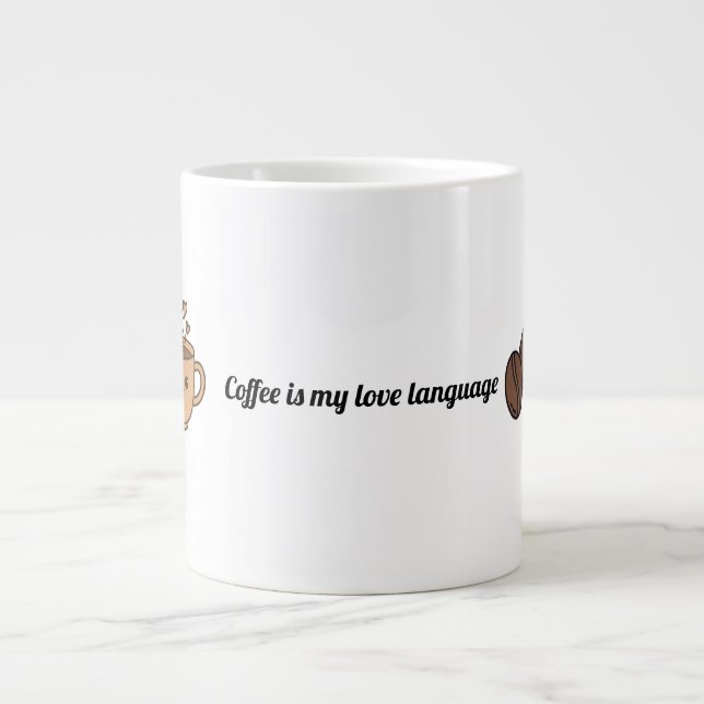 Coffee Is My Love Language Jumbo-Tasse (Vorderseite)