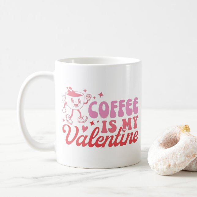 Coffee is my Valentine Kaffeetasse (Mit Donut)