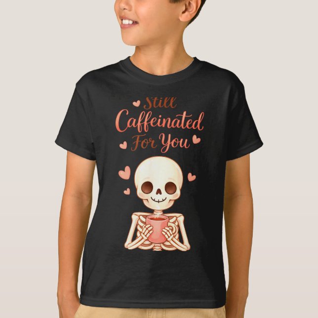 Coffee Is My Valentine Skeleton Valentines Day Cof T-Shirt (Vorderseite)
