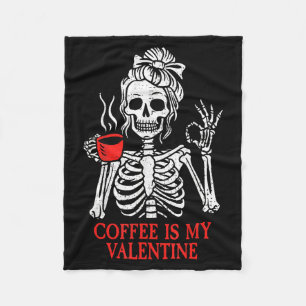 Coffee ist mein Valentins-Skelett  Fleecedecke