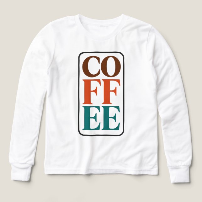 COFFEE Kinder Langarmshirt Kaffee Liebhaber Gesche (Design Vorderseite)
