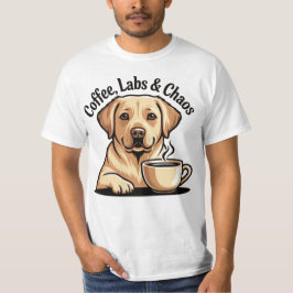 Coffee Labs und Chaos-Shirt - Lustiger Labrador Hu T-Shirt