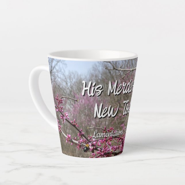 Coffee Latte Mug  His Mercies are New Today  Milchtasse (Linke Ecke)