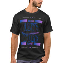 Coffee Liebe Arbeit Sport – Motivationsdesign