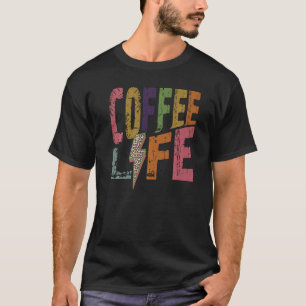 Coffee Life Retro Kaffee Coffein Drink T-Shirt
