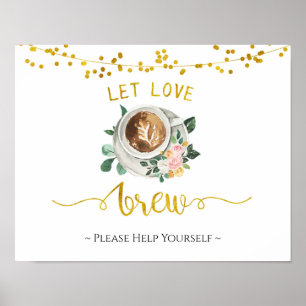 Coffee Love is Brewing Brautparty-Plakat Poster