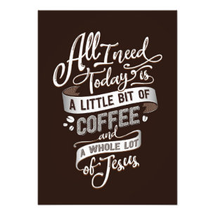 Coffee Lover All I Need Coffee And Jesus Fotodruck