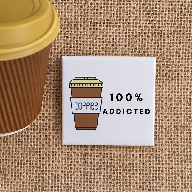 Coffee Lover Design 100% Koffein zugesetzt Button (Von Creator hochgeladen)