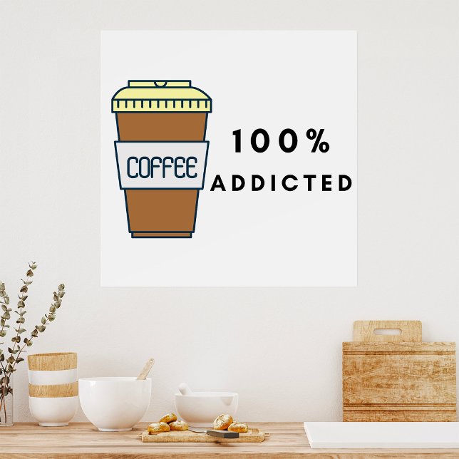 Coffee Lover Design 100% Koffein zugesetzt Poster (Von Creator hochgeladen)