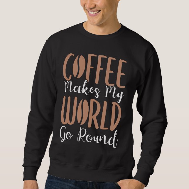 Coffee Lover Espresso Barista Cappuccino Latte Art Sweatshirt (Vorderseite)