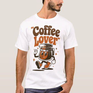 Coffee Lover Humor Saying Funny Walking Cup T-Shirt