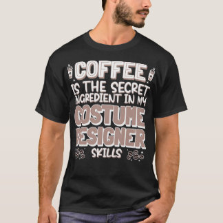 Coffee lover Kostümbildner T-Shirt