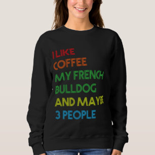 Coffee Lovers Quote Vinta Sweatshirt