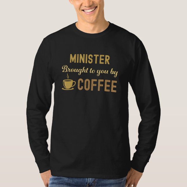 Coffee Loving Minister Busy Exhausted  Cute T-Shirt (Vorderseite)