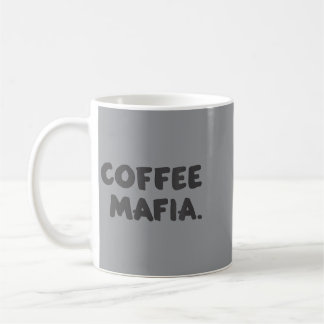 Coffee Mafia - Lustiger Kaffeeliebhaber Kaffee Ges Kaffeetasse