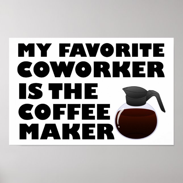 Coffee Maker Co-Arbeiter Funny Poster (Vorne)
