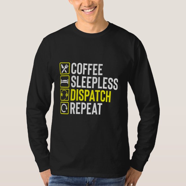 Coffee Night Shift 911 Dispatcher First Responder T-Shirt (Vorderseite)