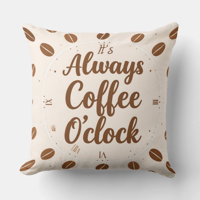 Coffee O'Clock Pillow - Funny Coffee Time Throw  Kissen (Vorderseite)