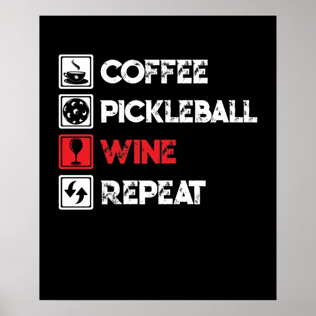 Coffee Pickleball Wine Repeat Funny Poster (Vorne)