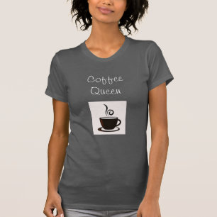 Coffee-Queen-T-Shirt T-Shirt